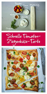 Schnelle Tomaten Ziegenkase Tarte Schnelle Einfache Rezepte Rezept Rezepte Ziegenkase Blatterteig Herzhaft