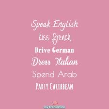 Learn From The Best French German Italian English Spanish Translation Languages Mult Spanish Quotes With Translation Italian Love Quotes French Quotes