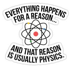 Always Physics Sticker By Offensivefun Science Stickers Science Jokes Physics