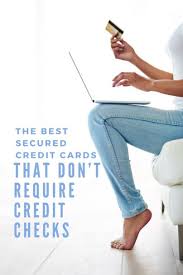 The applied bank secured credit cards does not check your credit report (so no soft or hard inquiry) and gives you a very low regular apr of 9.99%. The Best Secured Credit Cards That Don T Require Credit Checks