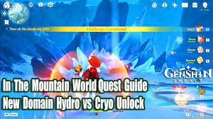 Genshin Impact In The Mountain World Quest Guide Gameplay Hydro Vs Cryo Domain Unlock Youtube