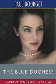 The Blue Duchess (Esprios Classics): Translated by Ernest Tristan