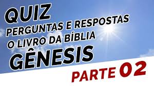 Perguntas E Respostas O Livro Da Biblia Genesis Parte 02 Youtube