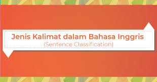 Dalam bahasa inggris, imperative sentences (kalimat perintah) merupakan bagian sebuah kalimat selain declaration, exclamatory, serta interrgrative. Jenis Kalimat Dalam Bahasa Inggris Sentence Classification Yureka Education Center