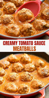 Meatballs With Creamy Tomato Sauce Recipe Recipes Food Creamy Tomato Sauce