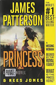 Princess A Private Novel Princess A Private Novel First Published Princess A Private Novel James Patterson Prin James Patterson Books James Patterson Novels