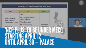 Movement strict home quarantine shall be observed in all households. Ncr Plus To Be Under Mecq Starting April 12 Until April 30 Palace Youtube