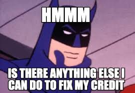 Meme generator, instant notifications, image/video download, achievements and. Meme Creator Funny Hmmm Is There Anything Else I Can Do To Fix My Credit Meme Generator At Memecreator Org