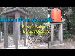Kemudian anda bisa memperkirakan berapa banyak material yang akan digunakan supaya tiang tandon air tidak mudah roboh. Hitung Dana Bikin Tower Tandon Air Toren Youtube