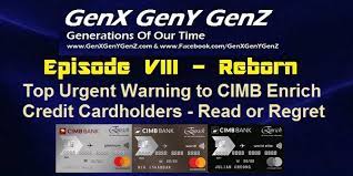 Any amount spent or used on the credit card which is not settled in full on or before the due date will be subject to finance charges. Cimb Enrich Platinum World Elite Mastercard Revision 2019 Genx Geny Genz