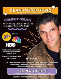 Comedy Night with DEAN NAPOLITANO. Thought I shared this here. Tickets are  still available. Looking forward to a sold out event in Lake Hamilton March  22 #HBO #comedy