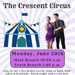 The Crescent Circus – South Branch