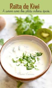 Raita De Kiwi Recette Indienne Facile Recettes De Cuisine Recette Kiwi
