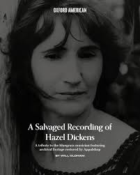 As the Hazel Dickens tune says, 'It's hard to tell the singer from the  song.' This is because the song ought to be made from the life of the  singer.” —In the