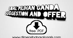 Check spelling or type a new query. Soal Pg Suggestion And Offer Dimensi Bahasa Inggris