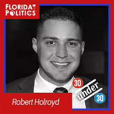 Meet Robert Holroyd — One of the 30-under-30 rising stars of Florida  Politics