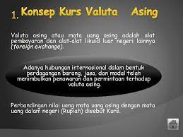 Valuta asing atau valas adalah suatu alat yang digunakan sebagai pembayaran transaksi dalam perdagangan internasional. Bab Iv Kurs Tukar Valuta Asing Oleh Dian