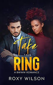 Watched this video ever seens it got posted on here years ago. Take This Ring A Bwwm Romance Kindle Edition By Wilson Roxy Literature Fiction Kindle Ebooks Amazon Com