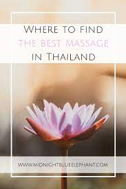 Our therapist focus on this principle by helping roland has practiced massage therapy since 2009, with a background in preventive medicine since 1998 specializing in: Where To Find The Best Massage In Thailand
