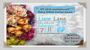 Newborn Baby Birth Announcement Cricut Design Space Wall Art Nursery Pillow Custom Canvas Youtube