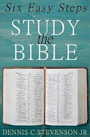 Pdf Free Study The Bible Six Easy Steps A Simple Approach To Understand Scripture Deepen Your