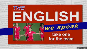 We did not find results for: Bbc Learning English The English We Speak Take One For The Team