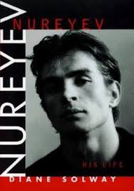Nureyev: His Life book by Diane Solway