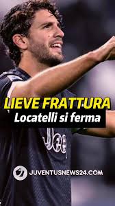Infortunio a Locatelli: Juve in difficoltà