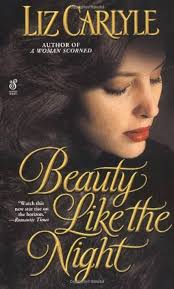 Beauty Like The Night: Carlyle, Liz: 9780743410540: Amazon.com: Books