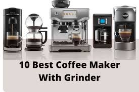 The best coffee maker for 2021. 10 Best Coffee Maker With Grinder Of 2021 Orderly Home Orderly Life