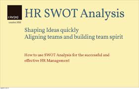 Hr Swot Analysis Swot Analysis Hr Management Analysis