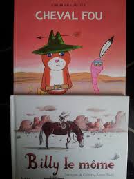 Seulement car il y a un seulement il ne faut pas être paresseux dans l'écriture, ni dans la mise en scène. Deux Billy Au Far West Deux Albums Des 3 Ans Vivrelivre