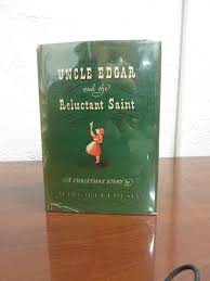 Uncle Edgar and the Reluctant Saint by Cousins, Margaret: Very Good Hard  Cover (1948) Signed by Author(s) | Books & Books