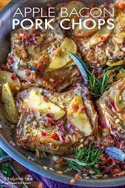 Bacon Apple Pork Chops Recipe Healthy Pork Chop Recipes Pork Chop Recipes Baked Pork Chop Dinner