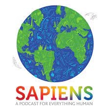 Sapiens: A Podcast for Everything Human | Podcast on Spotify