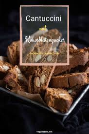 Cantuccini Traditionell Italienisches Mandelgeback Veganstars Rezept Mandelgeback Cantuccini Geback