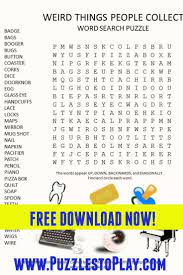 Enjoy word search, the classic puzzle game with thousands of free puzzles! Weird Things People Collect Word Search Puzzle Word Find Word Search Puzzle Halloween Word Search