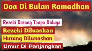 Doa Untuk Mendapatkan Rezeki Tak Terduga Di Bulan Ramadhan Di 2020 Bulan Doa