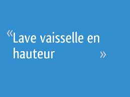 Votre lave vaisselle pose libre au meilleur rapport qualité/prix c'est ici ! Lave Vaisselle En Hauteur 37 Messages