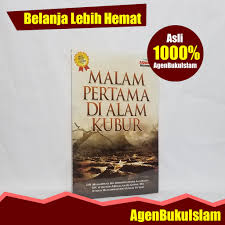 Bila sudah saatnya, kematian pasti menjemput setiap orang. Buku Islam Malam Pertama Di Alam Kubur Aqwam 100 Original Shopee Indonesia