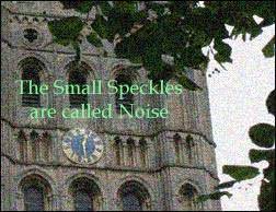 Digital Noise - What Is It? What Causes It? And How Can I Get Rid Of It?