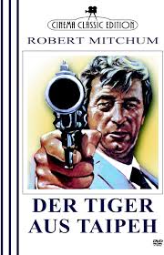 Der Tiger aus Taipeh: Amazon.de: Mitchum, Robert, Dillman, Bradford, Egan,  Richard, Nielsen, Leslie, Dillman, Bradford, Sing, Chen, Biao, Yuen,  Cheung, George Kee, Chan, B., Clouse, Robert, Mitchum, Robert, Dillman,  Bradford: DVD &