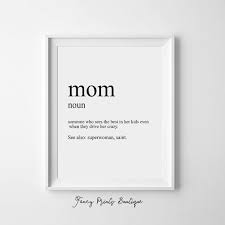 Mom Definition Print Funny Mom Gifts Mom Wall Art Mom Gifts Mothers Day Gifts Mother Wall Art Mom Pr Homemade Gifts For Mom Mom Definition Funny Mom Gifts