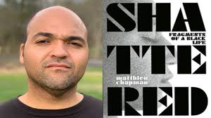 BAR Book Forum: Matthieu Chapman's Book, “Shattered”