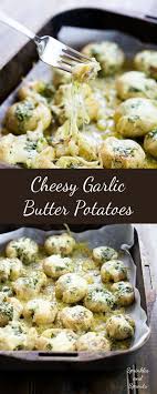 Cheesy Garlic Butter Baby Potatoes Soft Fluffy Potatoes With A Light Crunch Rich With Garlic Butter And Then Coa Vegetable Dishes Side Recipes Veggie Dishes