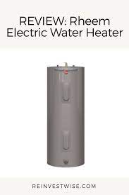 Review Rheem Electric Water Heater How Good Is It Electric Water Heater Water Heater Heater