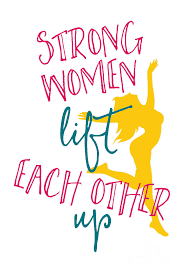 Strong Women Inspiration Lift Each Other Up Quote Digital Art By Funny Gift Ideas