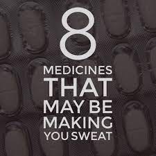 8 Medicines That May Be Making You Sweat Wicked Sheets Louisville Ky