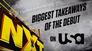 Raw live mondays at 8/7c smackdown live tuesdays at 8/7c on usa network. Biggest Takeaways From Wwe Nxt Premiere On Usa Network