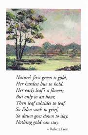 Robert Frost Nothing Gold Can Stay Poetry Famous Robert Frost Poems Famous Poems